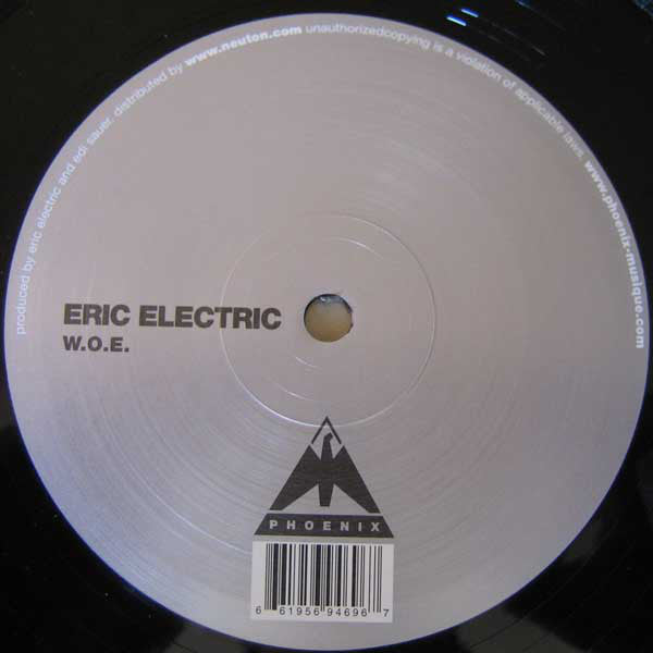 Eric Electric : W.O.E. (12")