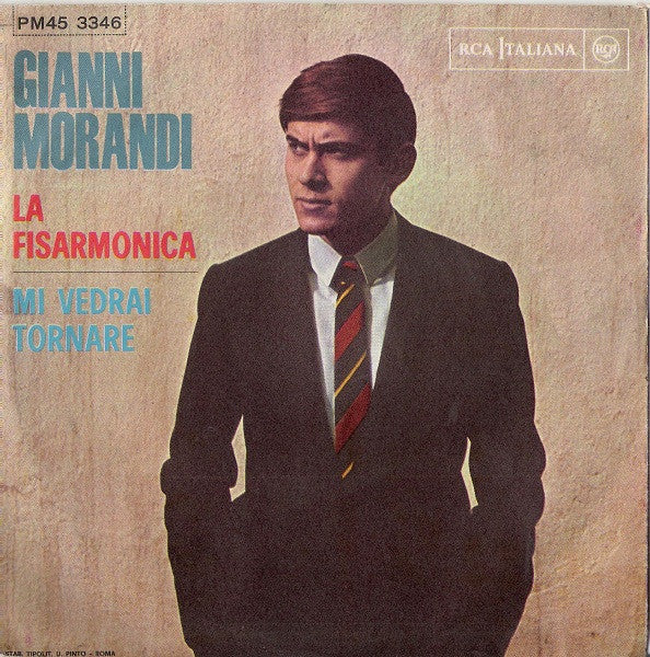 Gianni Morandi : Mi Vedrai Tornare / La Fisarmonica (7")