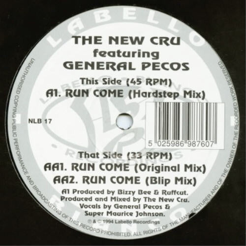 The New Cru Featuring General Pecos : Run Come (12")