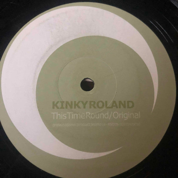Kinky Roland : This Time Round (12", Promo)