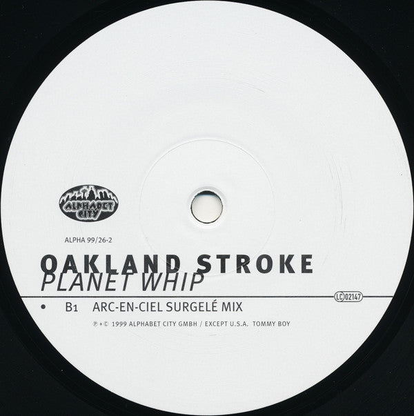 Oakland Stroke : Planet Whip (12")