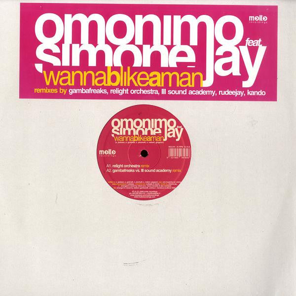 Omonimo Feat Simone Jay : Wanna B Like A Man (12")