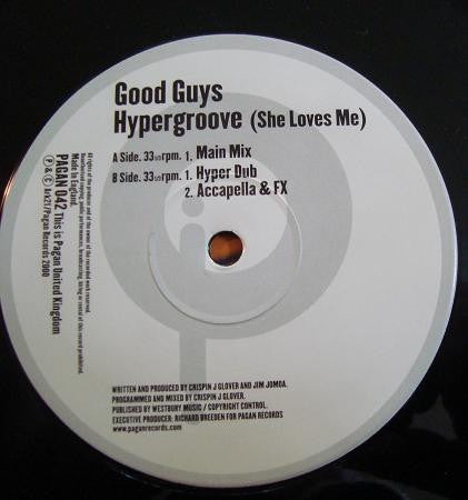 Good Guys : Hypergroove (She Loves Me) (12")