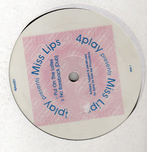 4Play (6) Presents Miss Lips (2) : Put On The Latex (12")
