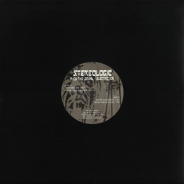 Stereologic : Fuck This Sound / Electric Job (12", RE, RM, RP)