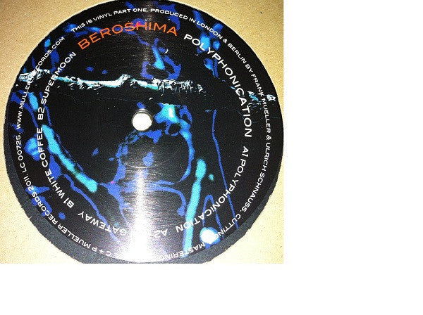 Beroshima : Polyphonication - Part One (12")