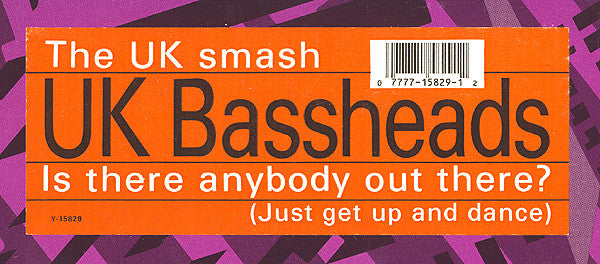 Bassheads : Is There Anybody Out There? (Just Get Up And Dance) (12")