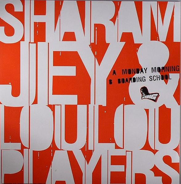 Sharam Jey & Loulou Players : Monday Morning / Boarding School (12")