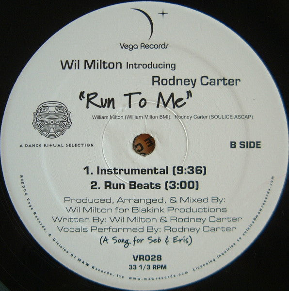 Wil Milton Introducing Rodney Carter : Run To Me (12")