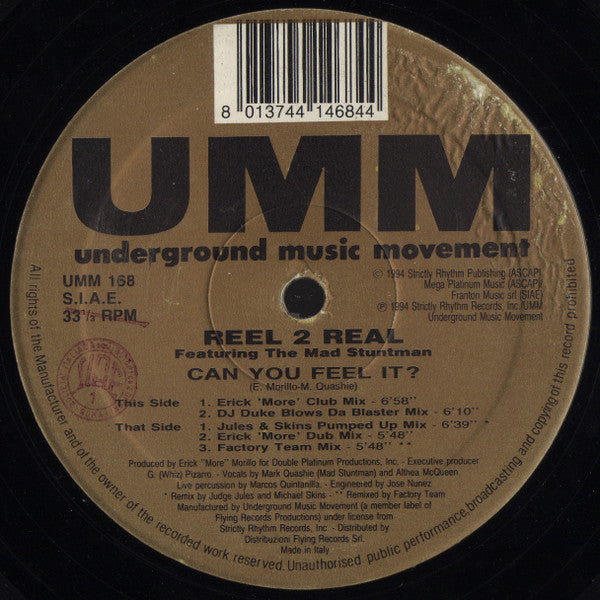 Reel 2 Real Featuring The Mad Stuntman : Can You Feel It? (12")