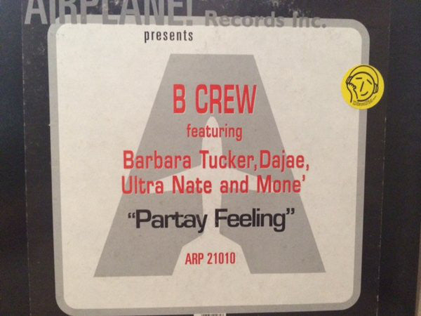 B-Crew Featuring Barbara Tucker : Partay Feeling (12")