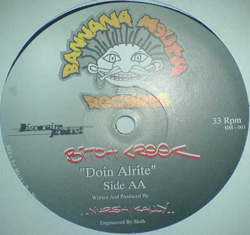 Bitch Kreek : In 2 Deep / Doin Alrite (12")