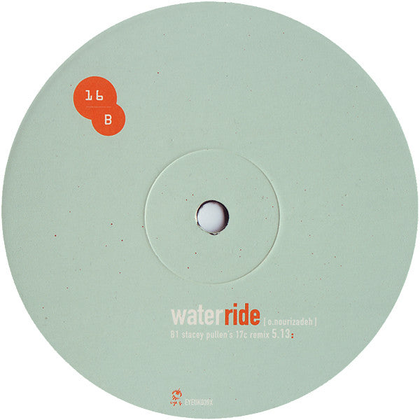 16B* : Water Ride (12")