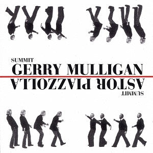 Gerry Mulligan / Astor Piazzolla : Summit (CD, Album)