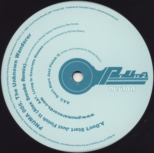 The Unknown Wanderer : Don't Start Just Finish It / Living In Concrete Houses (12")