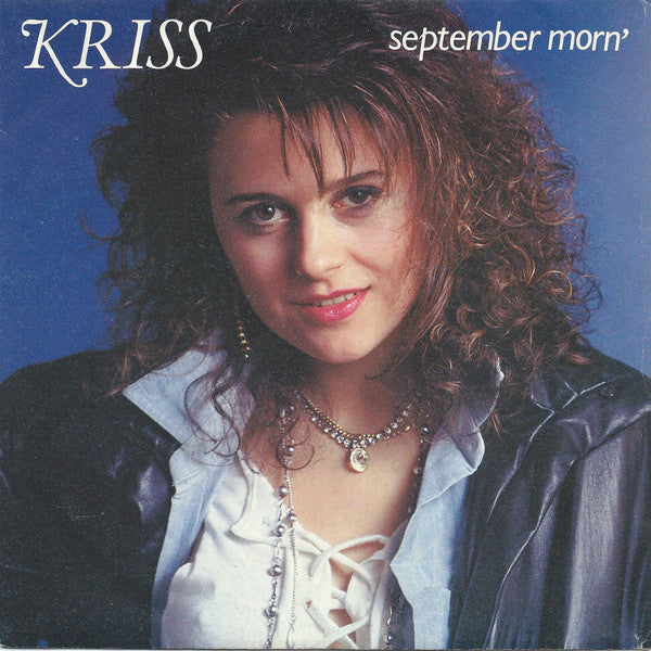 Kriss (31) : September Morn (7")