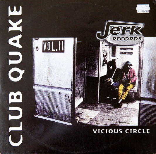 Club Quake : Vicious Circle (12")