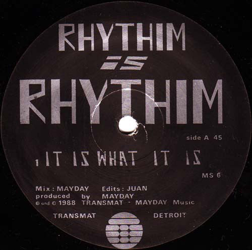 Rhythim Is Rhythim : It Is What It Is (12")