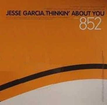 Jesse Garcia : Thinkin' About You (12")