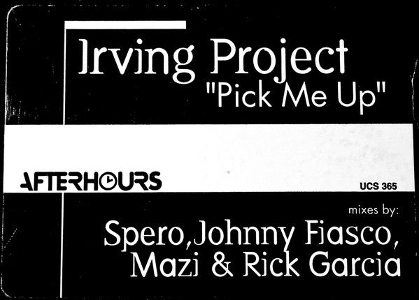 Irving Project : Pick Me Up (2x12")