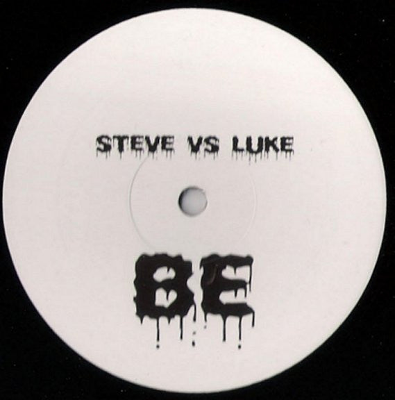 Steve* Vs Luke* : Be (12", S/Sided)