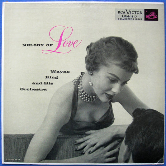 Wayne King And His Orchestra : Melody Of Love (LP, Album, Mono)