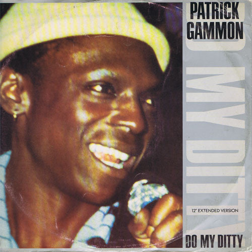 Patrick Gammon : Do My Ditty (12")