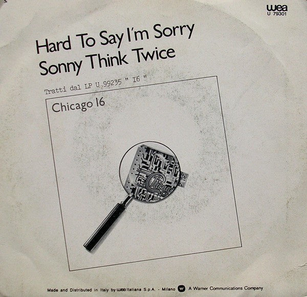 Chicago (2) : Hard To Say I'm Sorry  (7", Single)