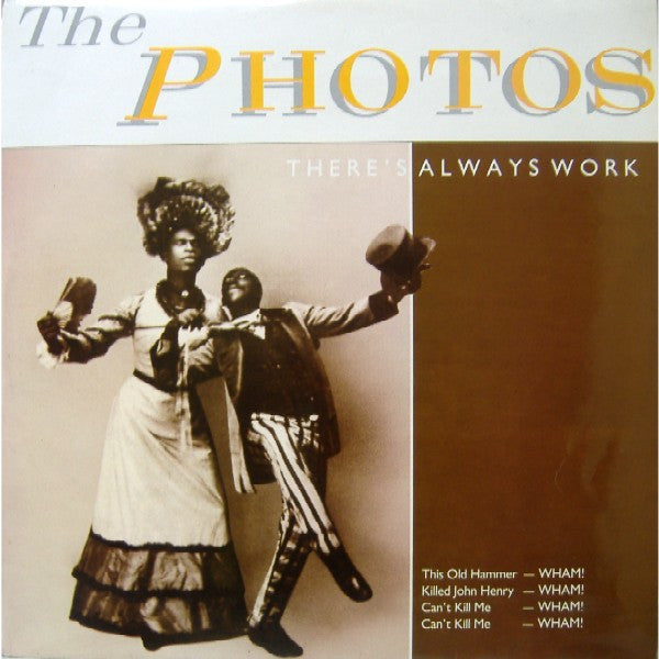 The Photos : There's Always Work (12")