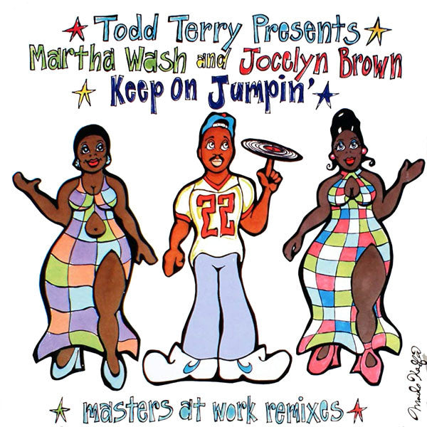 Todd Terry Presents Martha Wash And Jocelyn Brown : Keep On Jumpin' (12")