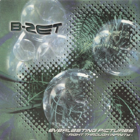 B-Zet : Everlasting Pictures - Right Through Infinity (12")