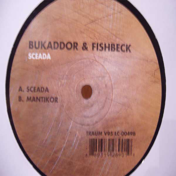 Bukaddor & Fishbeck* : Sceada (12")