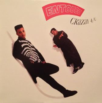 Entouch (2) : Crazay 4/U (12")