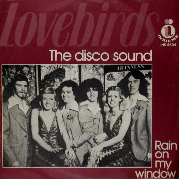 Lovebirds (2) : The Disco Sound / Rain On My Window (7")