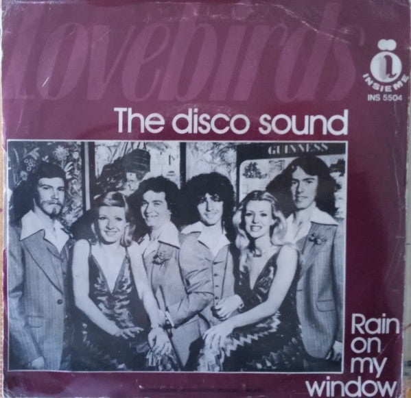 Lovebirds (2) : The Disco Sound / Rain On My Window (7")