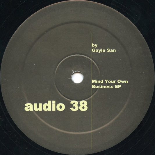 Gayle San : Mind Your Own Business EP (12", EP)