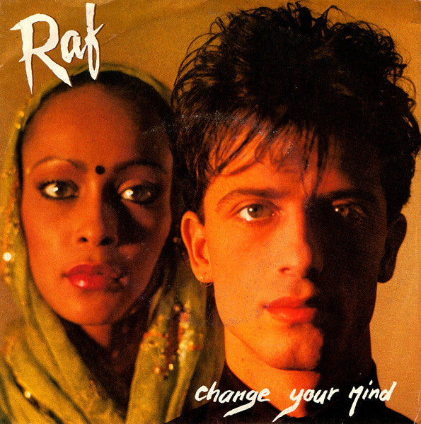 RAF (5) : Change Your Mind (7")