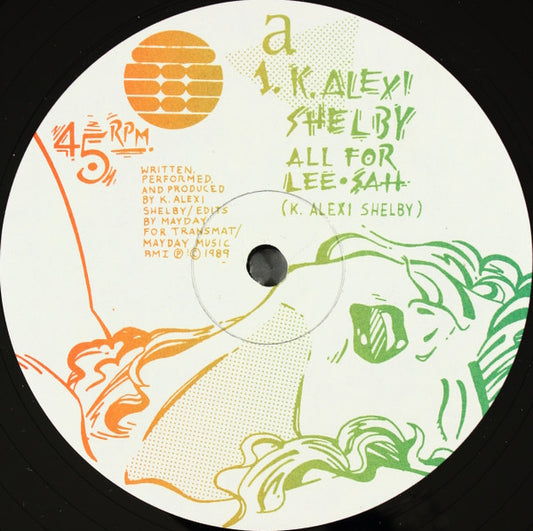 K. Alexi Shelby* : All For Lee-Sah (12", Sma)