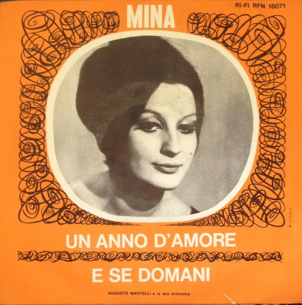 Mina (3) : Un Anno D'Amore / E Se Domani (7")