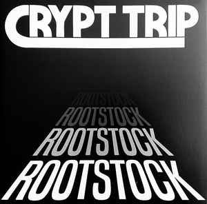 Crypt Trip : Rootstock (CD, Album)