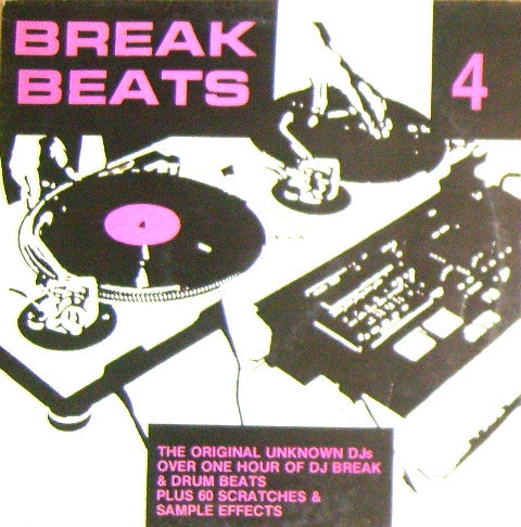 The Original Unknown DJ's : Break Beats 4 (LP)