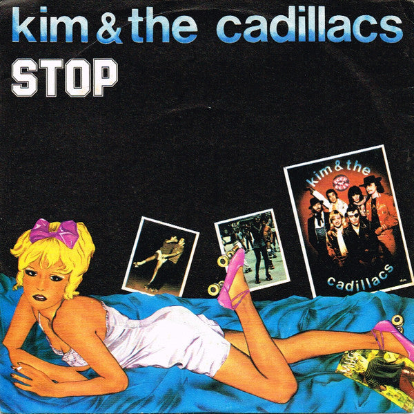 Kim & The Cadillacs : Stop (7")