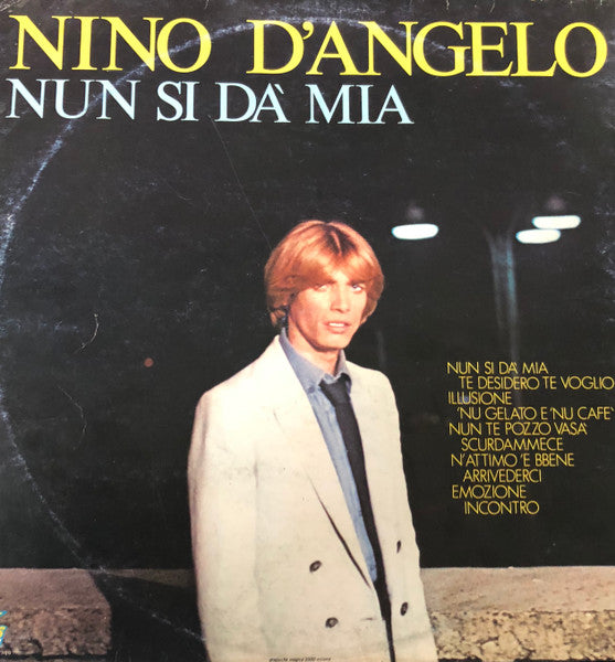 Nino D'Angelo : Da Celebrità A 'A Discoteca / Nun Si Dà Mia (LP, Album)
