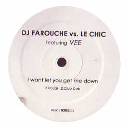 DJ Farouche Vs. Le Chic : I Wont Let You Get Me Down (12")