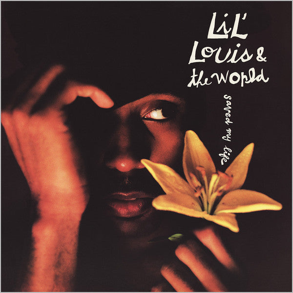 Lil' Louis & The World : Saved My Life (12")