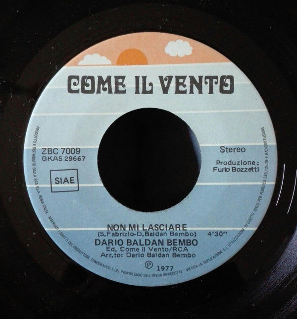 Dario Baldan Bembo : Non Mi Lasciare (7")