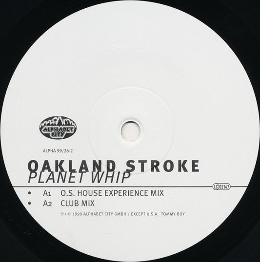 Oakland Stroke : Planet Whip (12")