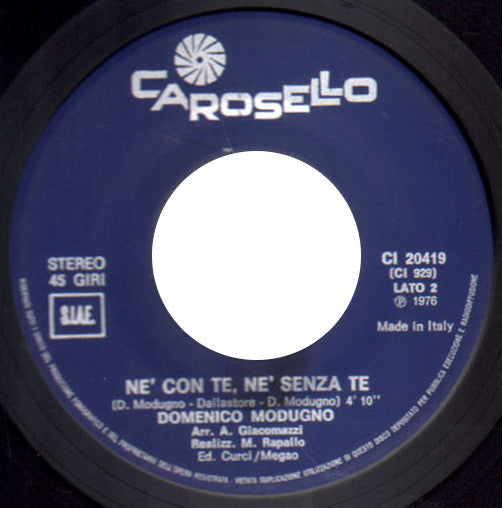 Domenico Modugno : Malarazza / Ne' ConTe, Ne' Senza Te (7")