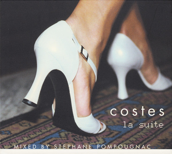 Stephane Pompougnac* : Costes La Suite (CD, Comp, Mixed)