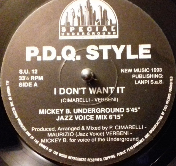 P.D.Q. Style : I Don't Want It (12")